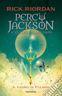 Il ladro di fulmini. Percy Jackson e gli dei dell'Olimpo