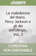 La maledizione del titano. Percy Jackson e gli dei dell'Olimpo. Vol. 3 libro