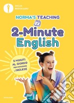 2-Minute English. 2 minuti al giorno per imparare l'inglese libro