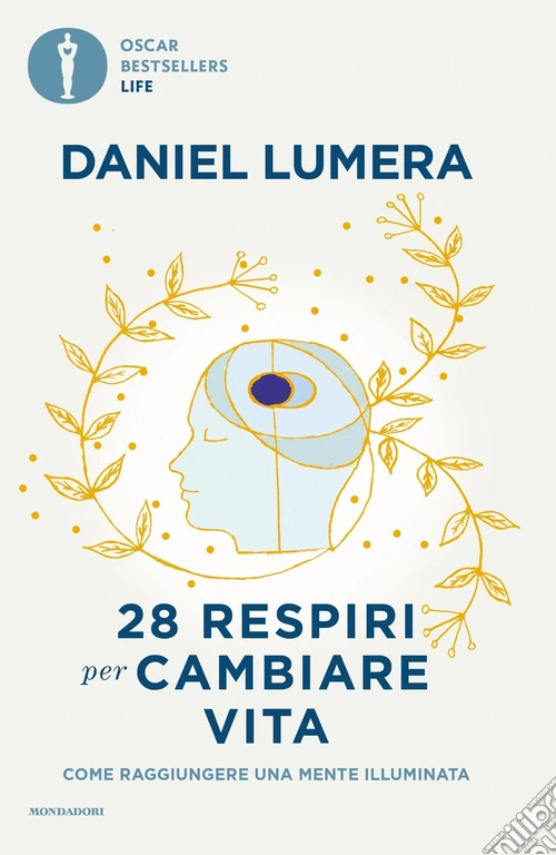 28 respiri per cambiare vita. Come raggiungere una mente illuminata