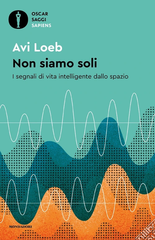 Non siamo soli. I segnali di vita intelligente dallo spazio
