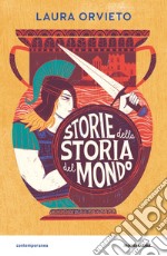 Storie della storia del mondo libro