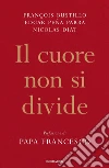 Il cuore non si divide libro