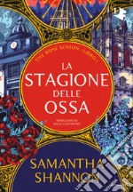 La stagione delle ossa. The bone season. Vol. 1 libro