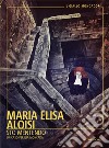 Sto mentendo. Un caso per Ilia Moncada libro di Aloisi Maria Elisa