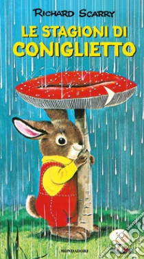 Le stagioni di Coniglietto. Ediz. a colori