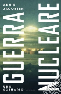 Guerra nucleare. Uno scenario