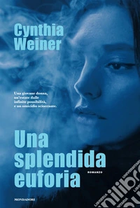 Una splendida euforia libro