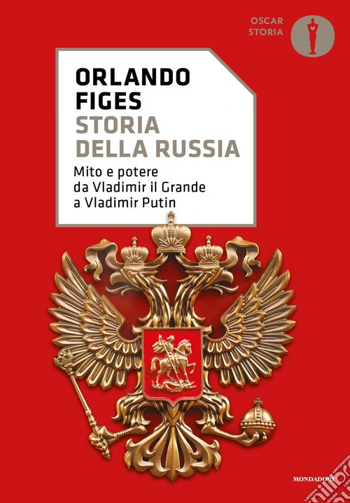 Storia della Russia. Mito e potere da Vladimir il Grande a Vladimir Putin