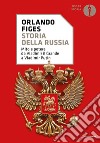 Storia della Russia. Mito e potere da Vladimir il Grande a Vladimir Putin libro di Figes Orlando