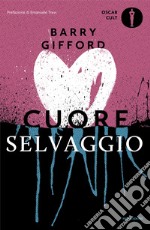 Cuore selvaggio libro