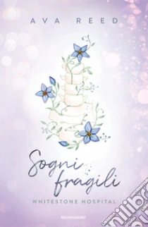 Sogni fragili. Whitestone Hospital