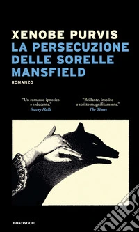 La persecuzione delle sorelle Mansfied libro