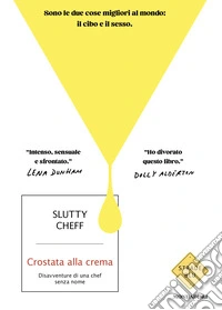 Crostata alla crema. Disavventure di una chef senza nome libro