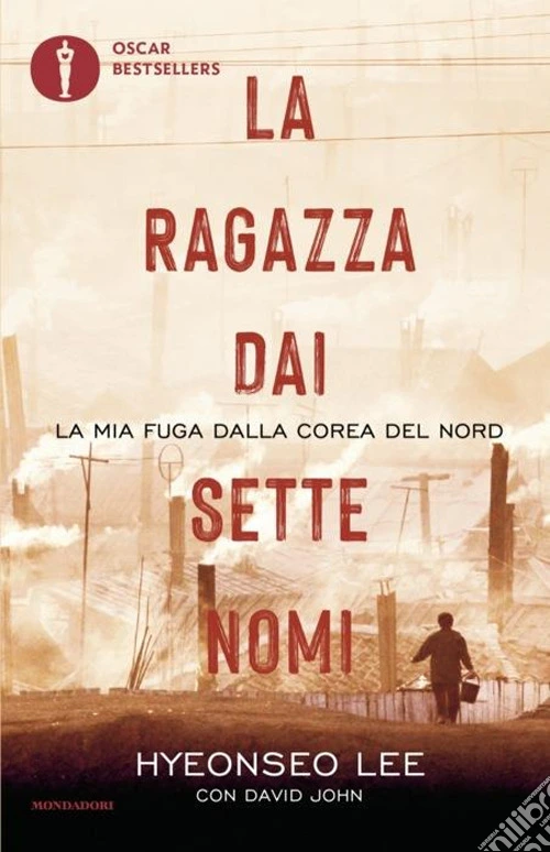 La ragazza dai sette nomi. La mia fuga dalla Corea del Nord