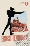 Fiesta libro di Hemingway Ernest