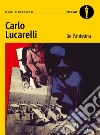 Bell'abissina libro di Lucarelli Carlo