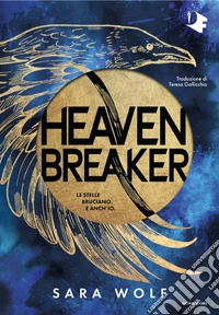 Heavenbreaker. Ediz. italiana libro