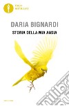 Storia della mia ansia libro di Bignardi Daria
