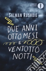 Due anni, otto mesi e ventotto notti libro