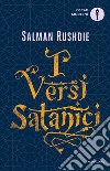 I versi satanici libro di Rushdie Salman