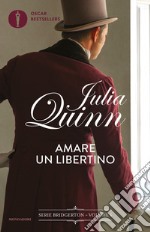 Amare un libertino. Serie Bridgerton. Vol. 6 libro