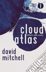 Cloud Atlas. L'atlante delle nuvole libro