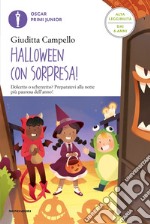 Halloween con sorpresa! Ediz. ad alta leggibilità libro