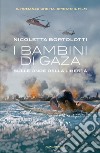 I bambini di Gaza. Sulle onde della libertà libro