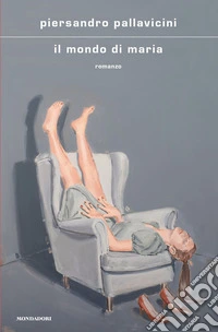 Il mondo di Maria libro