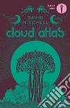 Cloud Atlas. L'atlante delle nuvole libro di Mitchell David