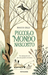 Piccolo mondo nascosto libro