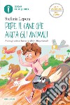 Pepe. Il cane che aiuta gli animali. Ediz. ad alta leggibilità libro di Lepera Stefania