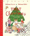 That Christmas. Un Natale tutto nostro e altre storie. Ediz. a colori libro di Curtis Richard