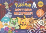 Pokémon. Aspettando Halloween. Ediz. a colori libro