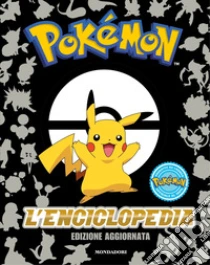 Pok�mon. L'enciclopedia. Ediz. aggiornata
