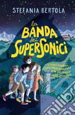 La banda dei supersonici libro