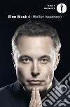 Elon Musk libro di Isaacson Walter