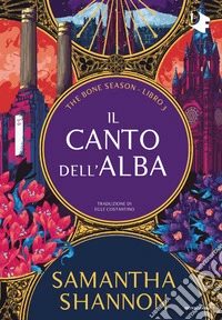 Il canto dell'alba. The bone season. Vol. 3 libro