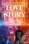 Love story. Taylor Swift ci ha fatti innamorare libro