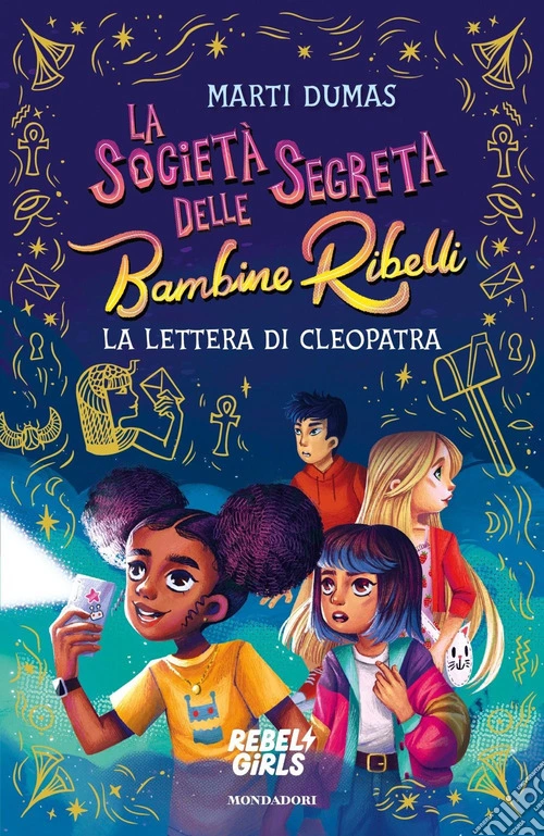 La società segreta delle Bambine Ribelli. La lettera di Cleopatra