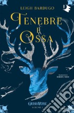 Tenebre e ossa. GrishaVerse libro