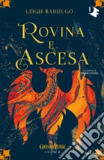 Rovina e ascesa. Grishaverse libro