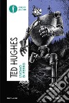 L'uomo di ferro libro di Hughes Ted