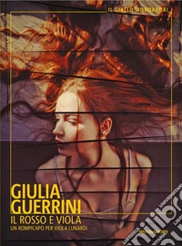 Il rosso e Viola. Un rompicapo per Viola Lunardi libro