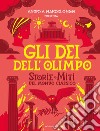 Gli dei dell'Olimpo. Storie e miti del mondo classico libro di Marcolongo Andrea