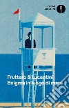 Enigma in luogo di mare libro di Fruttero Carlo Lucentini Franco