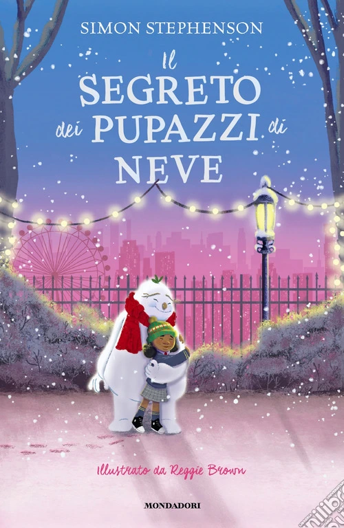 Il segreto dei pupazzi di neve. Ediz. a colori