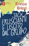 Jack Frusciante è uscito dal gruppo libro di Brizzi Enrico