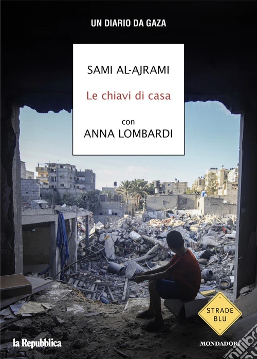 Le chiavi di casa. Un diario da Gaza